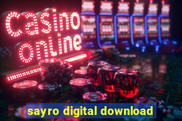 sayro digital download